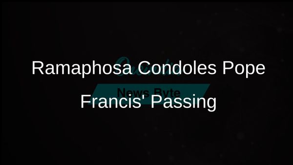 Cyril Ramaphosa Extends Condolences on the Passing of Pope Francis at Age 88