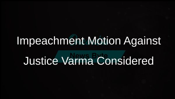 Government Evaluates Impeachment Motion Against Justice Yashwant Varma Amid Probe Findings