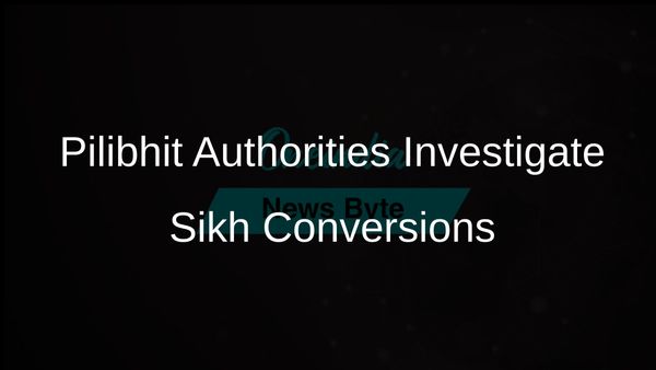 Authorities Launch Probe into Allegations of Sikh Conversions to Christianity in Pilibhit