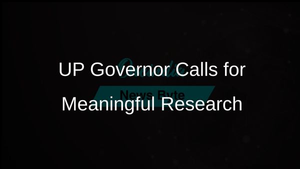 Research Must Extend Beyond Academic Success to Enhance Lives, Urges UP Governor Anandiben Patel