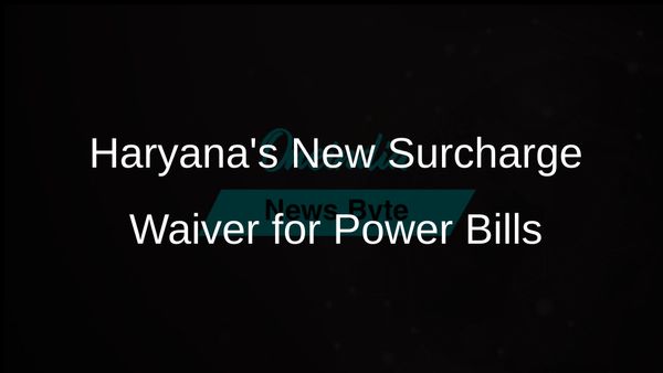 Haryana's Surcharge Waiver Scheme Provides Relief for Power Consumers with Outstanding Dues