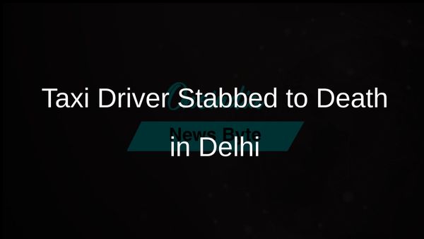 Taxi Driver Murdered in Delhi's Rohini Area Following Dispute with Passenger