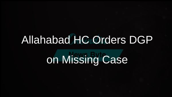 Allahabad High Court Criticises Police for Lack of Progress in Missing Person Case