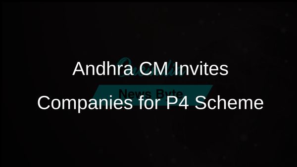 Andhra Pradesh CM N Chandrababu Naidu Invites Top Companies to Join P4 Poverty Alleviation Scheme