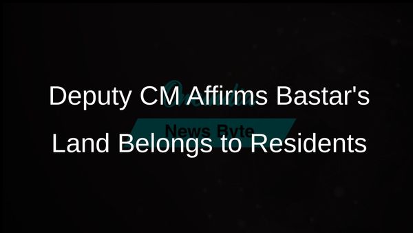 Bastar's Forest and Land Rightfully Belong to Its Residents, Deputy CM Vijay Sharma Asserts