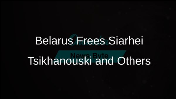 Belarus Releases Dissident Siarhei Tsikhanouski and 13 Others After US Envoy's Visit