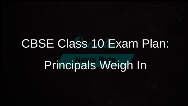 CBSE's Two-Phase Exam Plan for Class 10: Principals Discuss Flexibility and Challenges