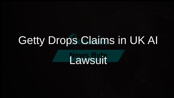 Getty Images Withdraws Copyright Claims in Landmark UK Lawsuit Against Stability AI