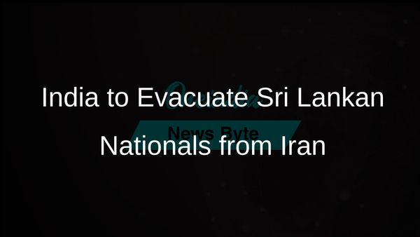 India Confirms Evacuation of Sri Lankan Nationals from Iran Amid Ongoing Conflict