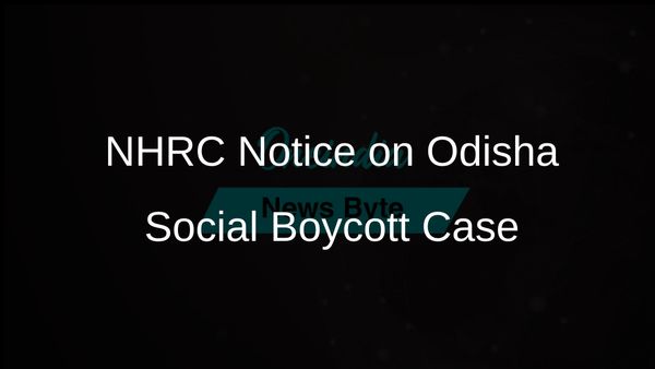 NHRC Addresses Odisha Government on Social Boycott of Family Following Inter-Caste Marriage