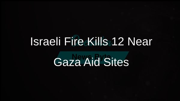 Israeli Fire Claims Lives of 12 Palestinians Near Aid Distribution Points in Gaza