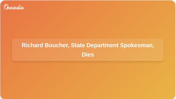 Richard Boucher, Esteemed US State Department Spokesman, Passes Away at Age 73