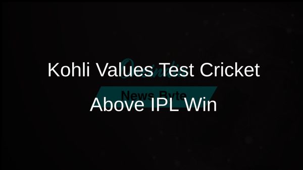 Kohli Celebrates IPL Victory While Upholding Test Cricket's Superior Value