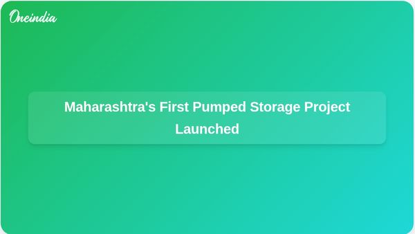 Maharashtra Launches Its First Pumped Storage Hydropower Project Through Cooperative Sector