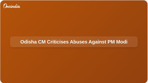 Odisha Chief Minister Criticises Abuses Against Prime Minister Modi's Late Mother During Rally