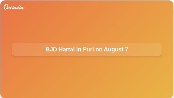 BJD Calls for Hartal in Puri on August 7 Amid Women's Safety Protests