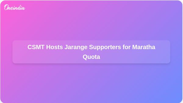 Iconic CSMT Becomes Central Hub for Jarange Supporters Amid Ongoing Maratha Quota Protests