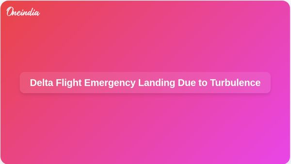 Severe Turbulence Forces Delta Airlines Flight to Emergency Landing, Injuring 25 Passengers