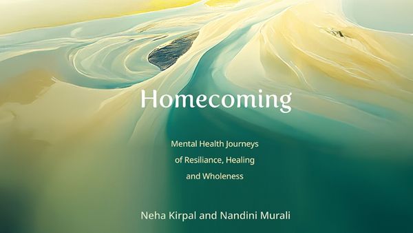 Homecoming by Neha Kirpal, Dr. Nandini Murali Chronicles Indian Women Leaders’ Mental Health Struggles