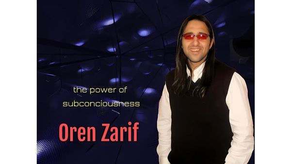 The Mind-Body Connection: How Oren Zarif Shows the Power of the Subconscious