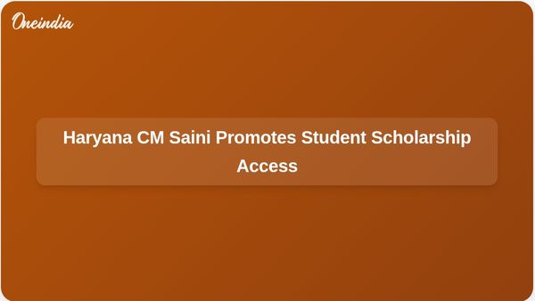 Haryana CM Nayab Singh Saini Directs Officials to Ensure All Students Access Scholarship Benefits
