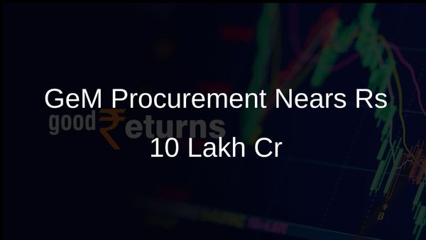 Government e-Marketplace Achievements: Nearly Rs 10 Lakh Crore in Public Procurement Since 2016
