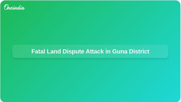 Man Fatally Run Over and Four Injured in Land Dispute Attack in Guna District
