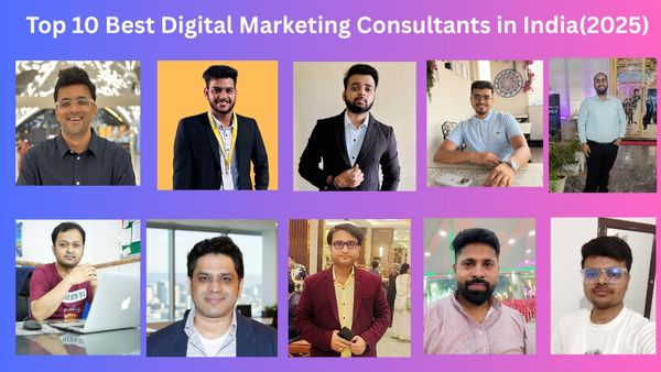 Top 10 Best Digital Marketing Consultants In India For 2025