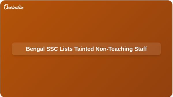 Bengal SSC Releases List of 3,500 Tainted Non-Teaching Staff Following Supreme Court Ruling
