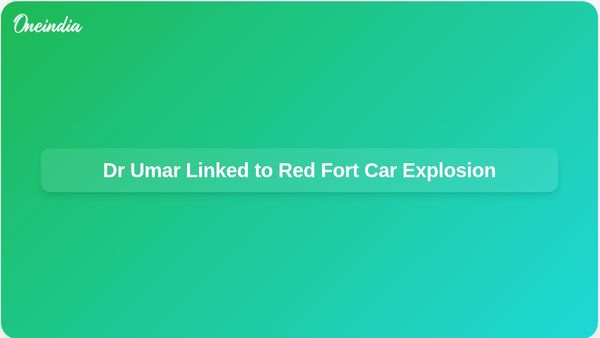 Dr Umar Identified as Driver of Car in Red Fort Explosion, Security Sources Confirm