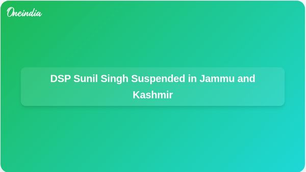 Jammu and Kashmir Administration Suspends DSP Sunil Singh After Alleged Assault on JKAS Officer