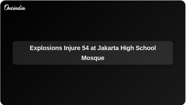 Multiple Explosions Injure 54 People at Mosque in Jakarta High School During Friday Prayers