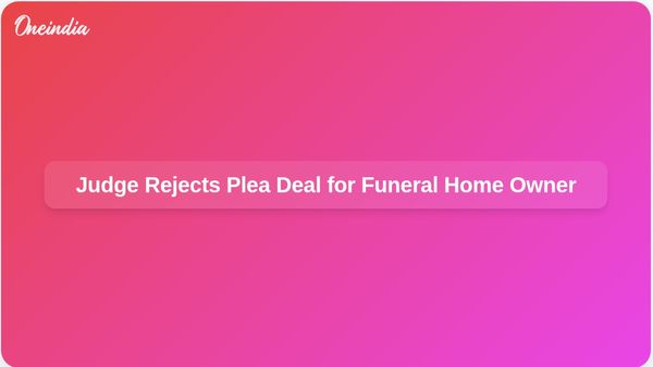 US Judge Rejects Plea Deal for Funeral Home Owner Carie Hallford Accused of Hiding Nearly 190 Bodies