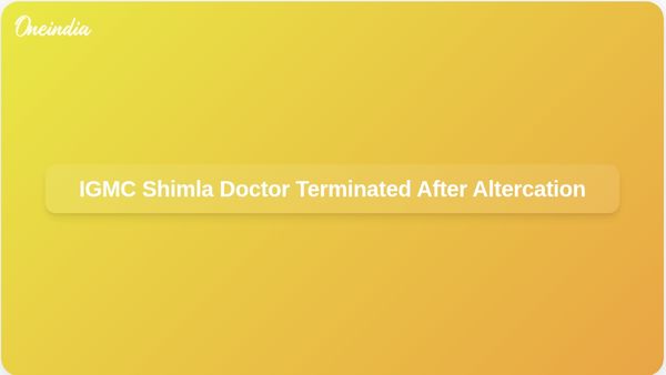 Doctor Terminated Following Patient Altercation at IGMC Shimla Amid Findings of Misconduct