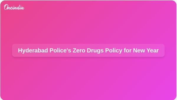 Hyderabad Police Enforce Zero Drugs Policy for Safe New Year Celebrations