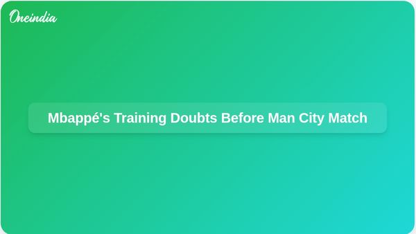 Kylian Mbappé Trains Separately Ahead of Real Madrid's Champions League Match Against Manchester City