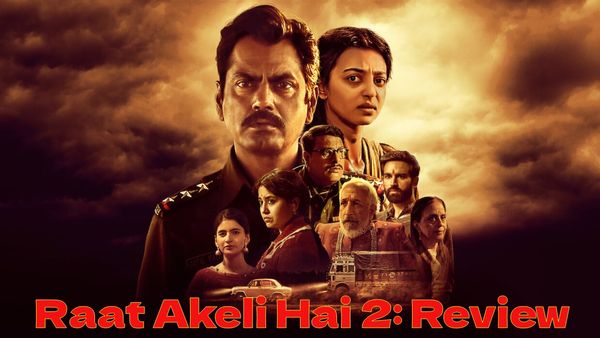 Raat Akeli Hai – The Bansal Murders: Nawazuddin Siddiqui Anchors a Compelling Murder Mystery