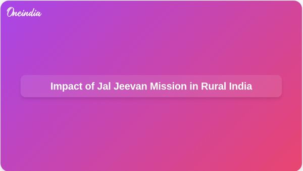 58 Water Warriors Highlight Positive Impact of Jal Jeevan Mission on Rural Communities