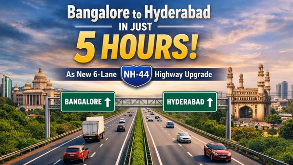 Bangalore to Hyderabad in Just 5 Hours As New 6-Lane to Slash With NH-44 Highway Upgrade