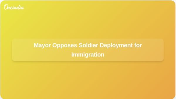 Minneapolis Mayor Declares Sending Soldiers for Immigration Crackdown Unconstitutional