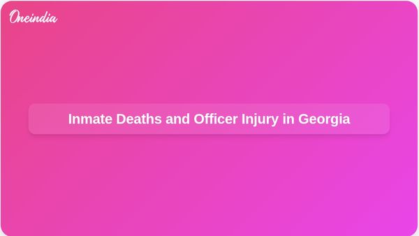 Three Inmates Dead and Corrections Officer Injured in Georgia Prison Fight on Sunday