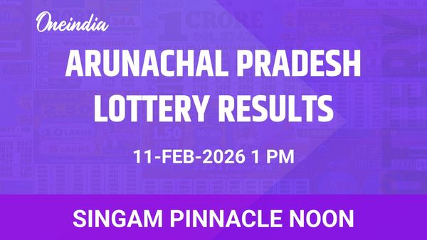 Arunachal Pradesh Singam Pinnacle Noon Winners 11 February: First Prize Awarded And Prize Details