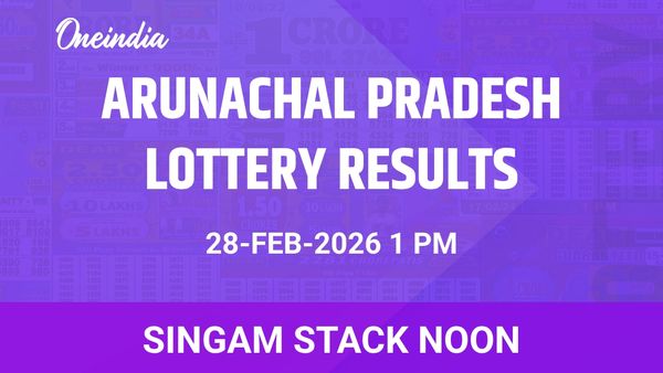 Arunachal Pradesh Singam Stack Noon Winners 28 February: Full Prize Details