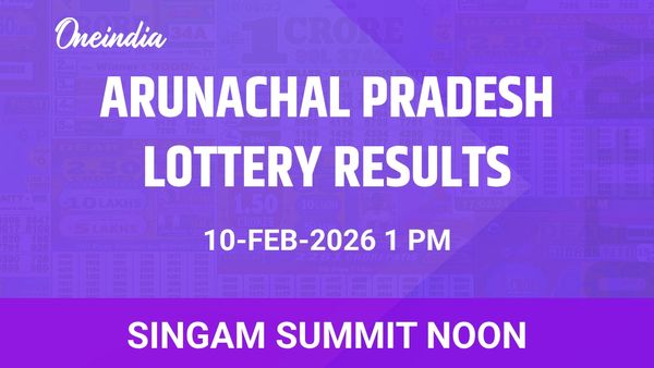 Arunachal Pradesh Singam Summit Noon Winners 10 February: Prize Details And Numbers