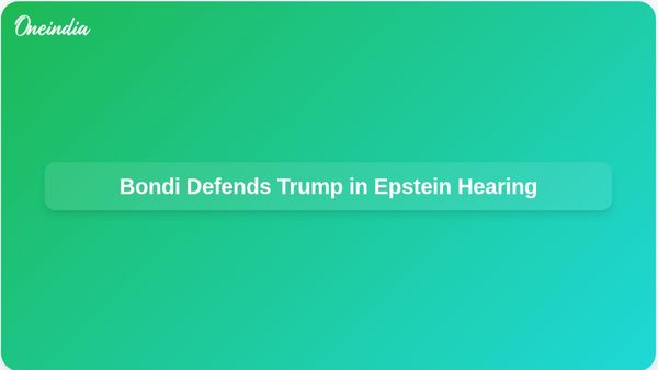 Pam Bondi Defends President Trump in Combative Hearing Over Epstein Files Controversy