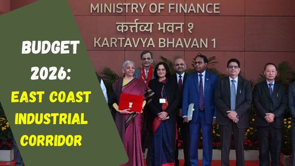 Budget 2026: Integrated East Coast Industrial Corridor, Buddhist Circuits & Clean Transport Purvodaya States