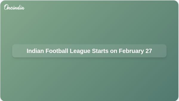 Indian Football League 2025-26 Season to Commence on February 27 with Revised Schedule