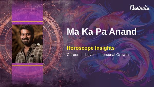 Ma Ka Pa Anand Pisces Horoscope: Career, Love and Balance