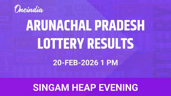 Arunachal Pradesh Singam Heap Evening Winners 20 February