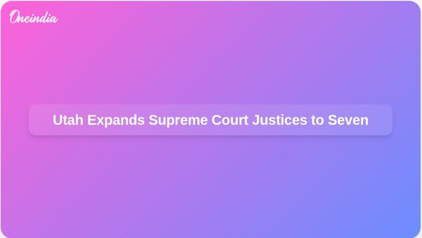 Utah Governor Spencer Cox Signs Bill Expanding State Supreme Court Amid Redistricting Concerns